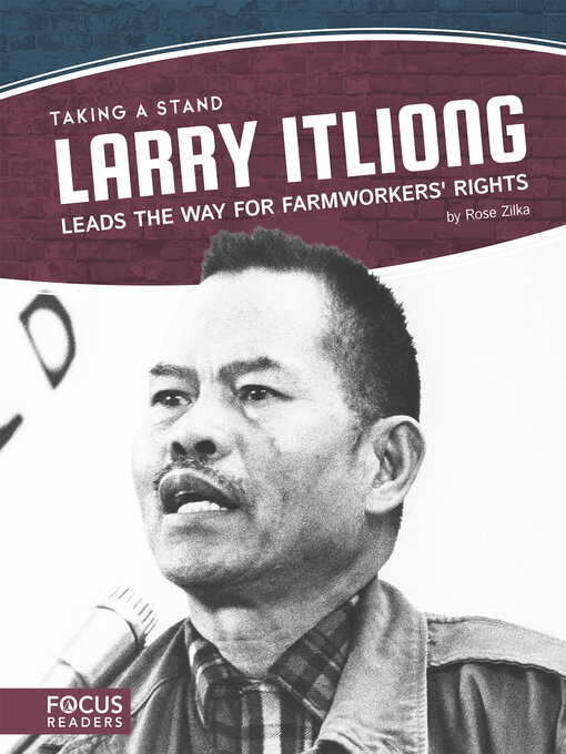 Title details for Larry Itliong Leads the Way for Farmworkers' Rights by Rose Zilka - Available